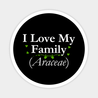 I Love My Family Araceae Arum Aroid Plant Lover Magnet